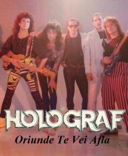 Holograf : Oriunde Te Vei Afla